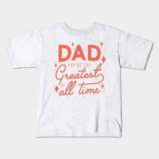 Greatest Dad Kids T-Shirt